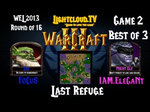 FoCuS (OK) VS IAM.EleGaNt (NE) - WC3 G2 - WEL 2013