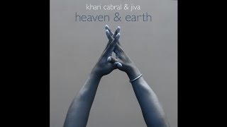 Khari Cabral &amp; Jiva - Next To You, Next To Me