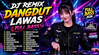 Download lagu DJ REMIX NOSTALGIA DANGDUT LAWAS FULL BASS | Enak Banget buat di perjalanan & Temani Beberes mp3