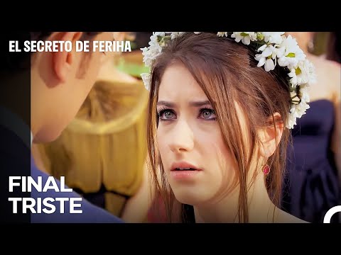 No Toda Historia Termina con un Final Feliz - El Secreto De Feriha