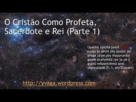 O Cristão como Profeta, Sacerdote e Rei
