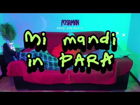 Posaman - MI MANDI IN PARA