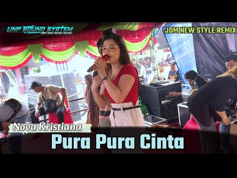 NOVA KRISTIANA - PURA PURA CINTA - NEW REMIX JDM 2024 - LIVE DESA TIMPAH