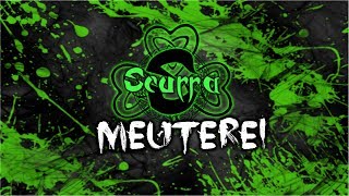 Scurra - Meuterei (Official Video)