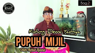 Download lagu Kidung Dewa Yadnya || PUPUH MIJIL, Bag.2 @EMCHANNELCoy mp3