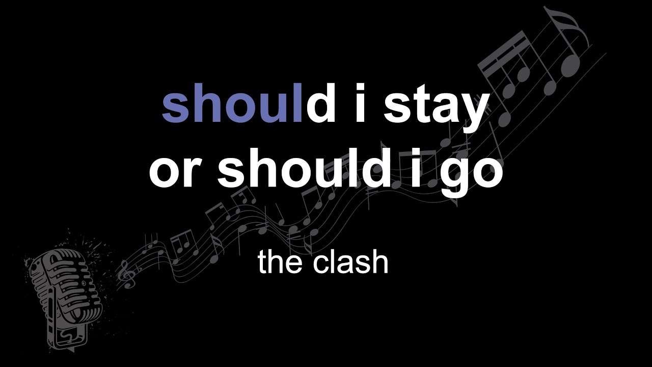 the clash - should i stay or should i go [ lyrics - paroles - letra - karaoke ]