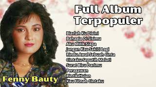 Download lagu Fenny Bauty Full Album Terpopuler | Kompilasi Lagu Lawas Terbaik Fenny Bauty mp3 Download lagu Fenny Bauty Full Album Terpopuler | Kompilasi Lagu Lawas Terbaik Fenny Bauty mp3