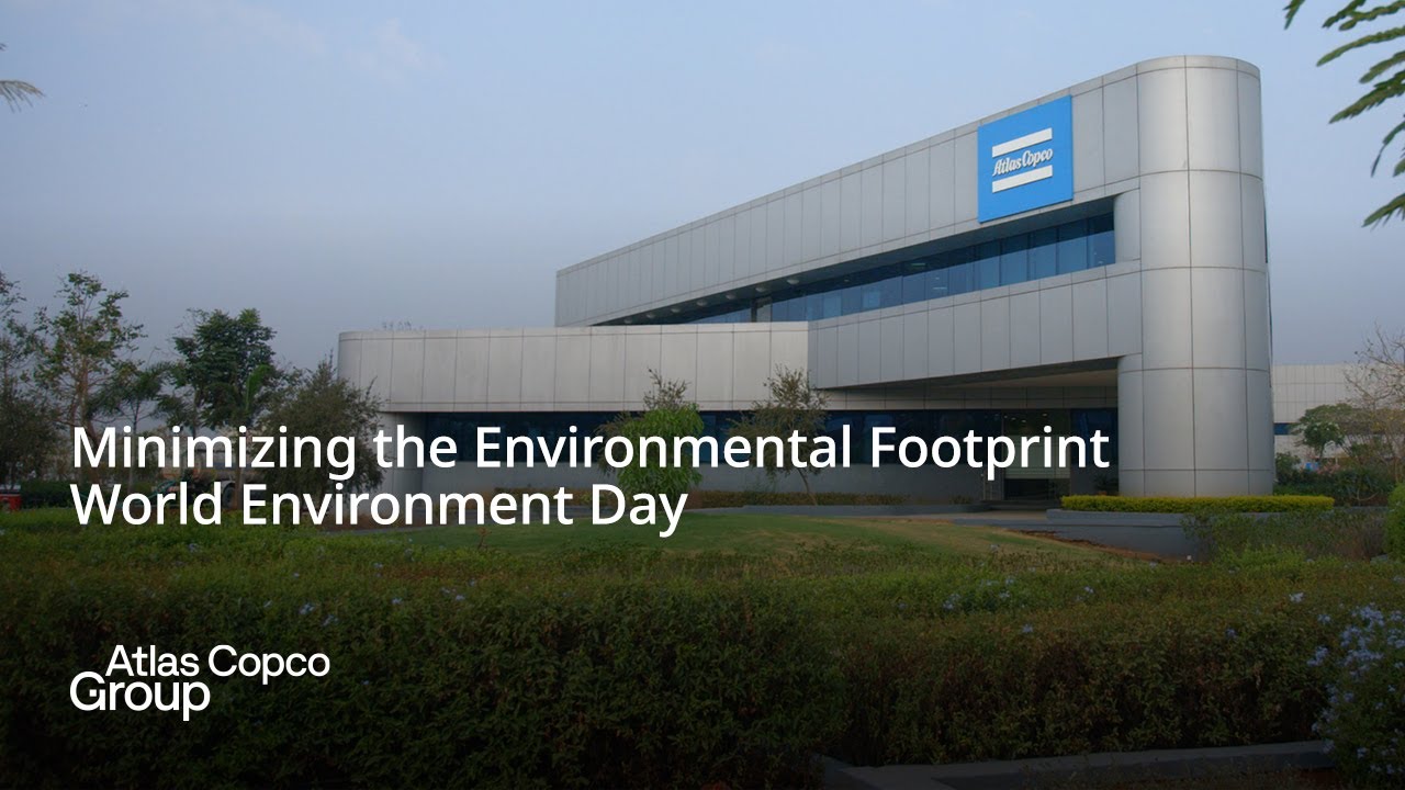 Atlas Copco Group India | Minimizing the Environmental Footprint | World Environment Day