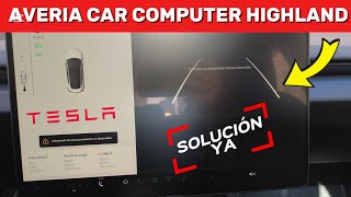 AVERIA CAR COMPUTER  ( HW4 ) TESLA HIGHLAND : SOLUCIONES