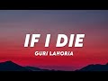 If I Die Guri Lahoria Lyrics Lyrics Cloud