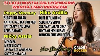 Download lagu 13 Lagu Nostalgia Wanita Emas Indonesia | Poppy Mercury,Nike Ardilla,Nicky Astria | cover slow rock mp3