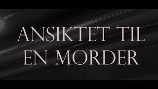 ANSIKTET TIL EN MORDER TRAILER