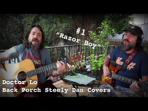 Doctor Lo - Steely Dan Quarantine Covers #1 - Razor Boy
