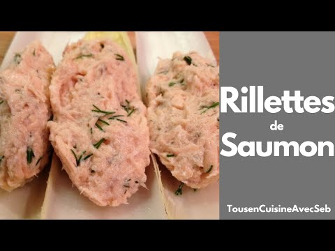 RILLETTES de SAUMON (Tous en cuisine avec Seb)