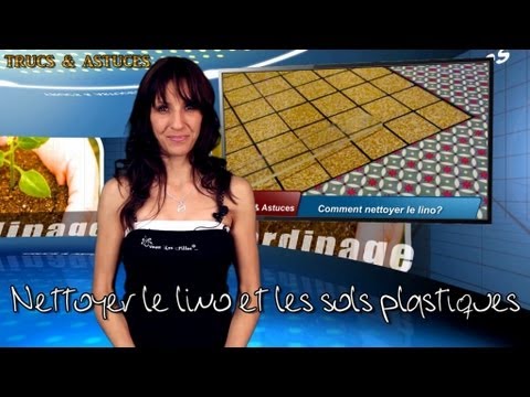 comment nettoyer lino