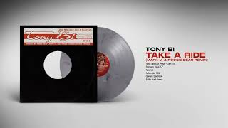 🔊 TONY B! - Take A Ride (Mark V & Poogie Bear Remix) [Abstract Music] (1998)