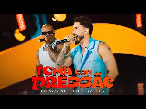 Papazoni e @RickRalley  - Toma com pressão (Papazoni Sunset)