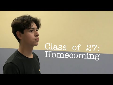 Class of 27: Homecoming