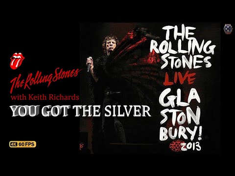 Rolling Stones & Keith Richards 4K LIVE - You Got The Silver [LIVE Glastonbury, UK 2013]~4K 60fps