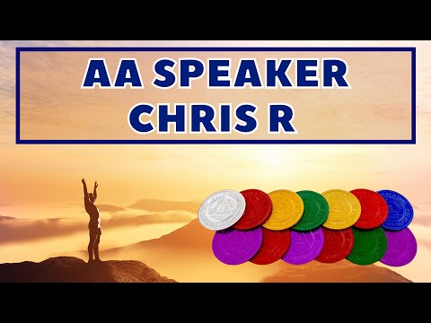 AA Speaker Chris R | Avoiding And Preventing Relapse