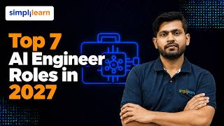 Top 7 AI Engineer Roles for 2027: Skills & Salaries | Full Breakdown & Transcript