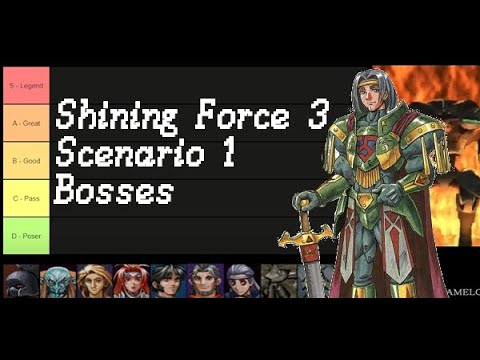 Shining Force 3 - Scenario 1 - Boss Tier List (Spoilers)