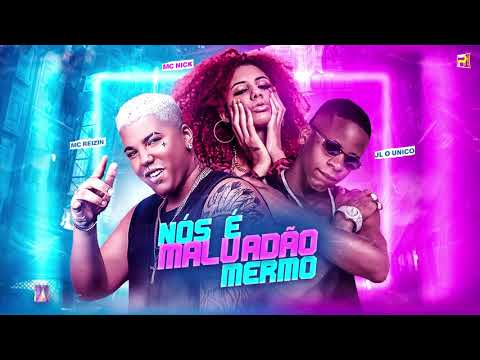 MC REIZIN  JL O UNICO MC NICK - NÓS É MALVADO MERMO ( REMIX BREGA FUNK )