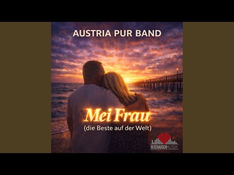 Mei Frau (Die Beste auf der Welt)
