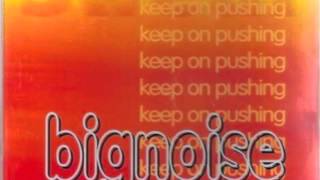 Big Noise - Keep On Pushing (Rhythm Inc. Vocal Mix)