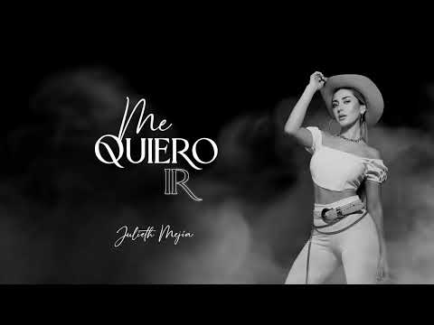 Video Me Quiero Ir (Letra) de Julieth Mejía