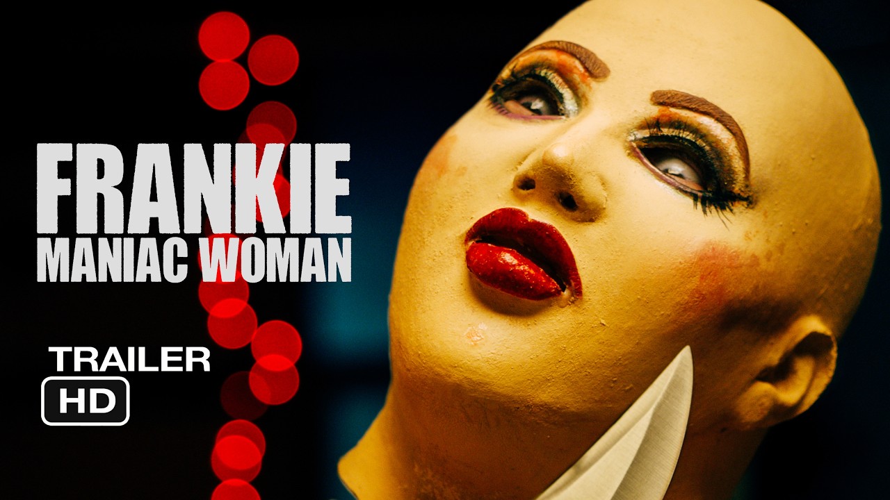 Miniature de la vidéo Frankie, Maniac Woman Trailer du film Frankie, Maniac Woman