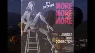 Andrea True Connection  More More More ( Disco 70s )