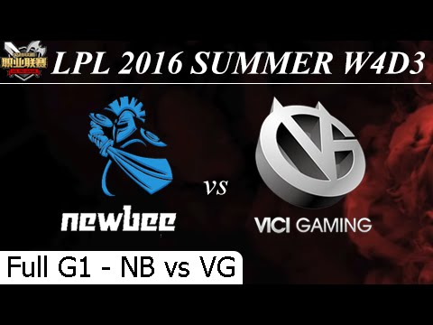 NB vs VG Game 1 Full - LPL Summer 2016 W4D3M5 Newbee vs Vici Gaming