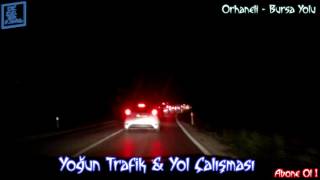 Orhaneli Bursa Yolu Trafik Sıkışık ve Yol Yapım Çalışması Görüntüleri 