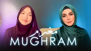 Download lagu MUGHRAM Cover by Farhatul Fairuzah feat Zizi Kiran... mp3