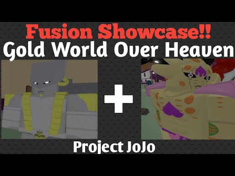 GOLD WORLD OVER HEAVEN FUSION SHOWCASE ! | Project jojo (pjj)