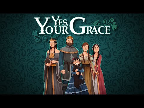 Yes, Your Grace: Прохождение. (Стрим) Часть 6