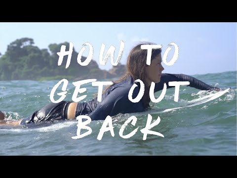 Surf Tips - How to Get out Back