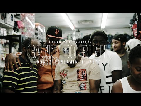 Banks Benjamin x Yurr - "Can't Do Right" (OFFICIAL MUSIC VIDEO) Prod by Emkay @visualsbyal_