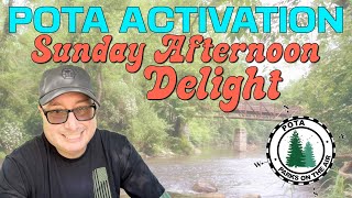 Sunday Afternoon Delight POTA Activation