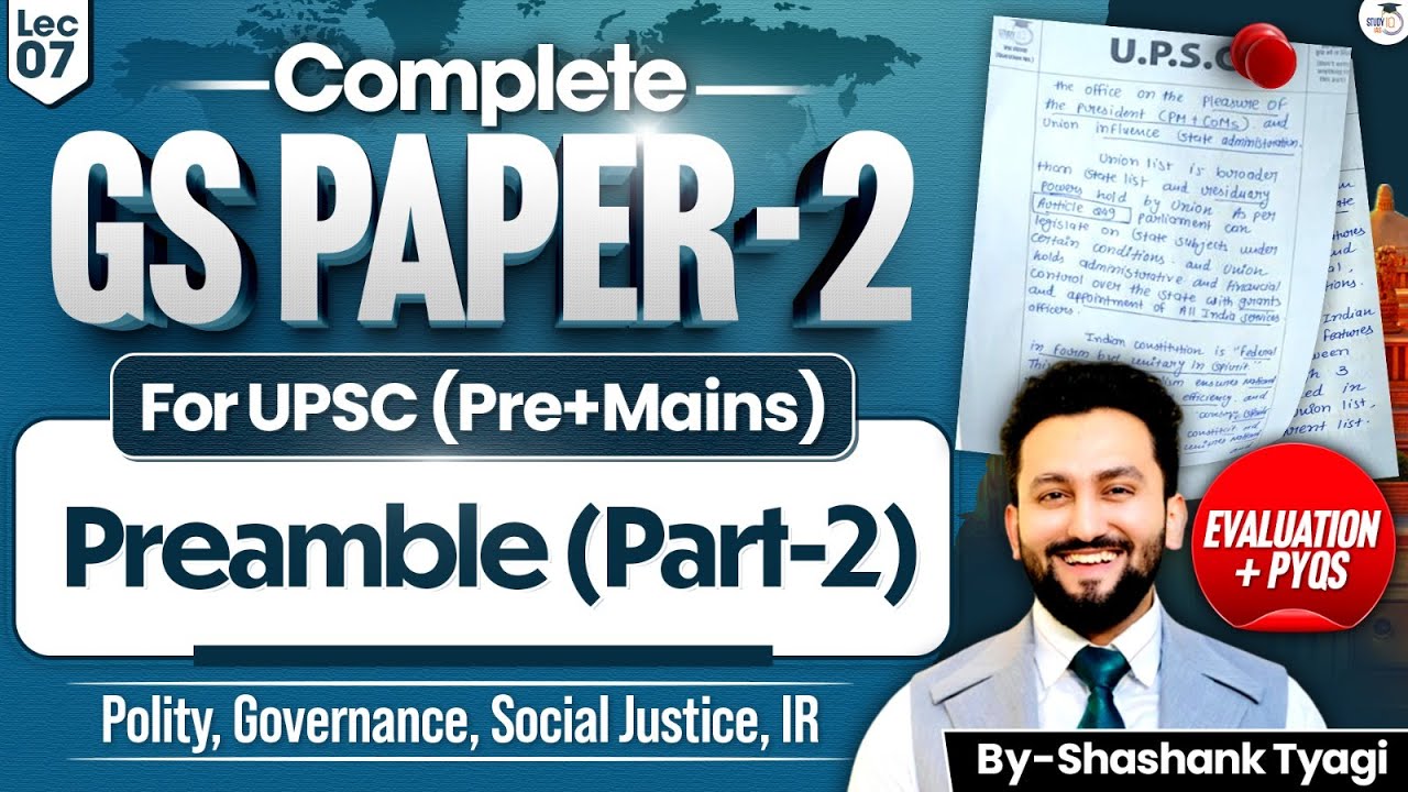 Preamble (Part-2) of Indian Constitution Explained | UPSC GS Paper 2 | Shashank Tayagi Sir | StudyIQ