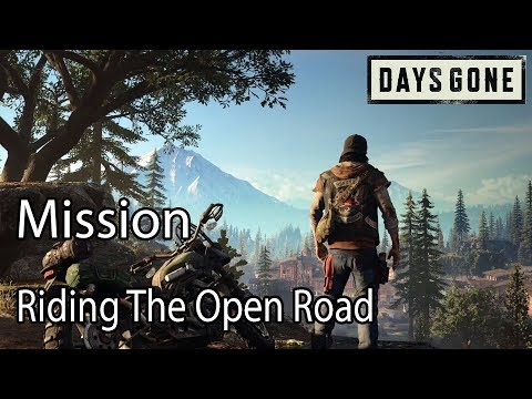 Days Gone Mission Riding The Open Road