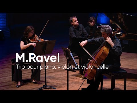 Maurice Ravel,  Piano Trio in A minor