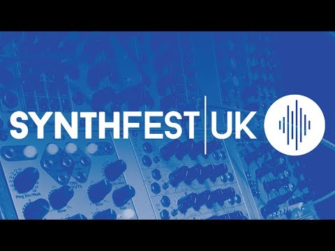 SynthFest UK 2017 Round-Up