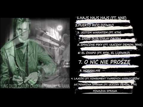 07.YUNG DILER - O NIC NIE PROSZĘ