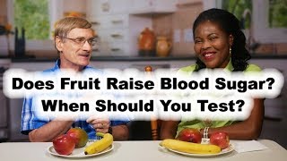 Blood Sugar Test: Fruit &amp; The Diabetic. Does fruit raise blood sugar?