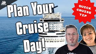 Make a Cruise Day Plan!
