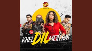 Khel Dil Mein Hai Music Video