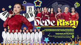 Download lagu 🔴 LIVE MUSIC GANJENE PANTURA DEDE RISTY Pimp 'DEDE RISTY' | MALAM | JUMAT 27/03/26 KEDUNGUNTER mp3