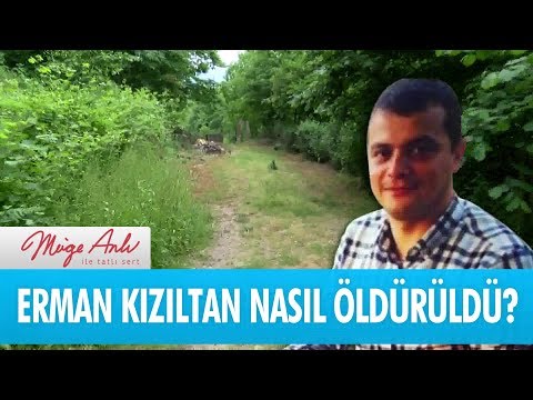 Erman Kızıltan nasıl öldürüldü? - Müge Anlı İle Tatlı Sert 12 Eylül 2018